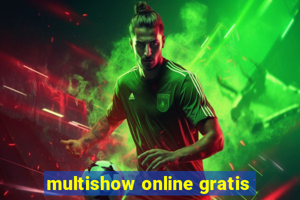 multishow online gratis